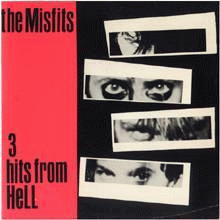 The Misfits : 3 Hits from Hell